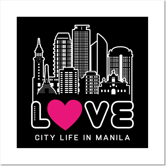 Love City Life In Manila Wall Art by travel2xplanet